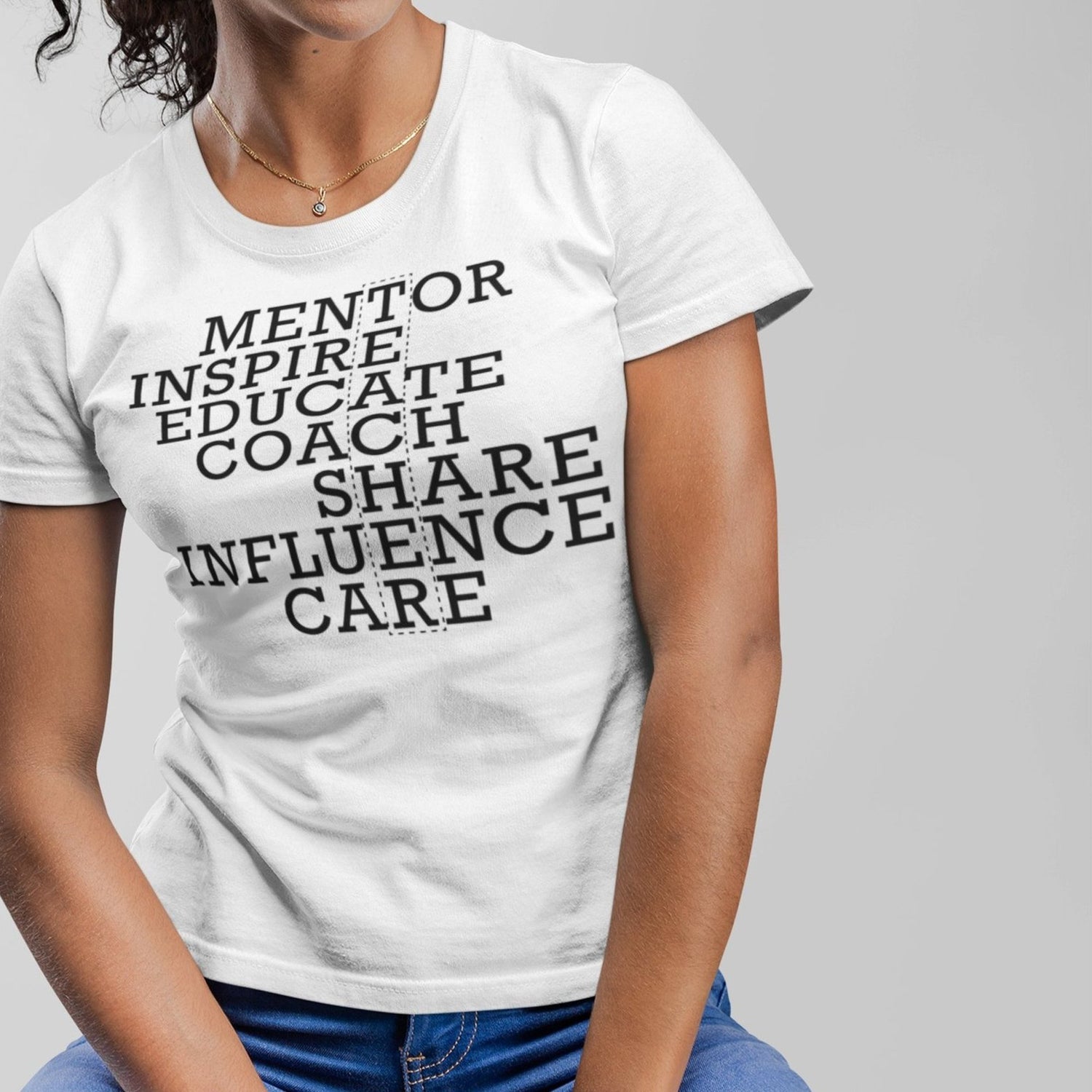 teacher-mentor-inspire-educate-coach-share-influence-care-teacher-tee-mentor-t-shirt-inspire-tee-truth-t-shirt-gift-tee#color_white