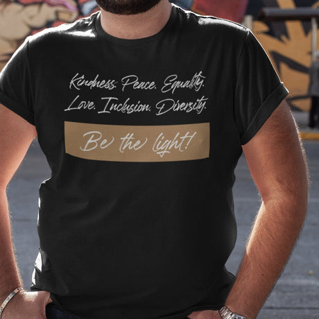 kindness-peace-equality-love-inclusion-diversity-be-the-light-kindness-tee-equality-t-shirt-peace-tee-facts-t-shirt-truth-tee#color_black