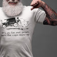its-all-fun-and-games-until-the-cops-show-up-games-tee-humor-t-shirt-cops-tee-funny-t-shirt-truth-tee#color_white
