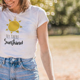 hey-there-sunshine-sun-tee-happy-t-shirt-sunshine-tee-ladies-t-shirt-gift-tee#color_white