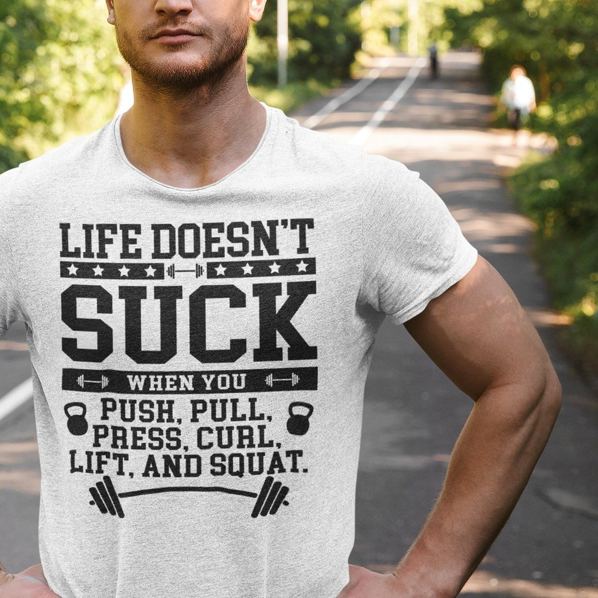 life-doesnt-suck-when-you-push-pull-press-curl-lift-and-squat-lift-tee-pull-t-shirt-push-tee-gym-t-shirt-workout-tee#color_white