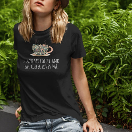 i-love-my-coffee-and-my-coffee-loves-me-coffee-tee-i-love-coffee-t-shirt-coffee-loves-me-tee-coffee-t-shirt-caffeine-tee#color_black