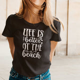 life-is-better-at-the-beach-beach-tee-summer-t-shirt-life-tee-outdoors-t-shirt-sunshine-tee#color_black