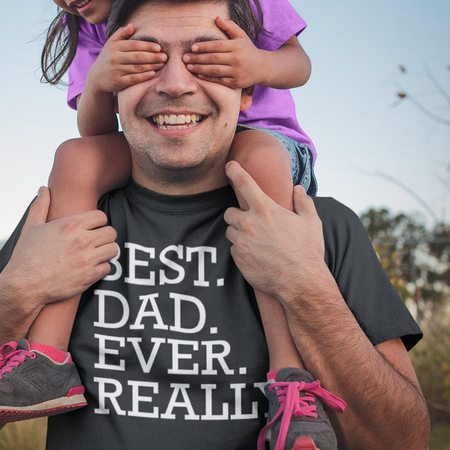 best-dad-ever-really-fathers-day-tee-dad-t-shirt-daddy-tee-husband-gift-t-shirt-dad-gift-tee#color_black