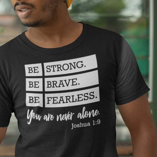 be-strong-be-brave-be-fearless-joshua-1-9-be-strong-tee-be-brave-t-shirt-be-fearless-tee-jesus-t-shirt-tee#color_black