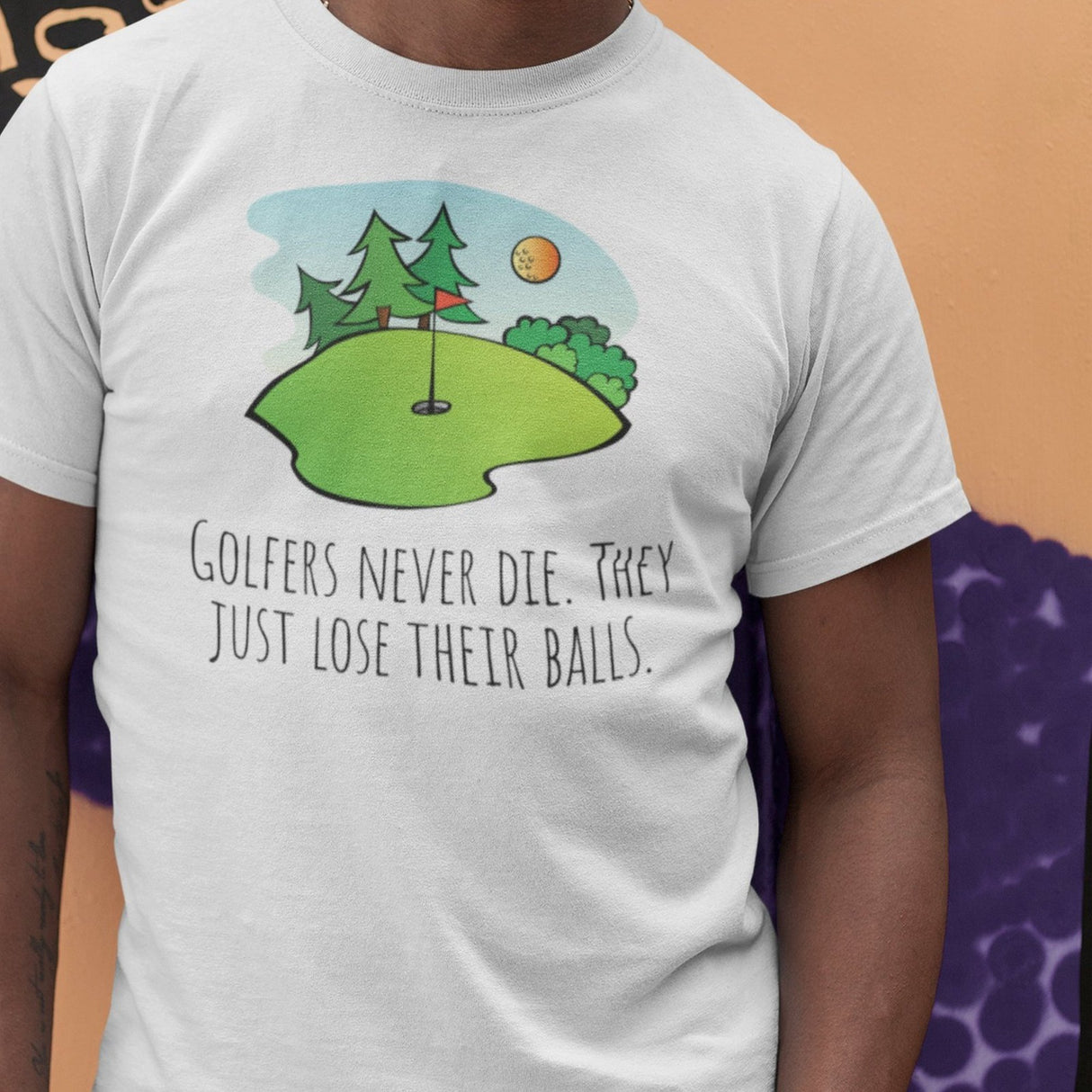 golfers-never-die-they-just-lose-their-balls-golf-tee-golfer-t-shirt-golfing-tee-funny-t-shirt-crude-tee#color_white