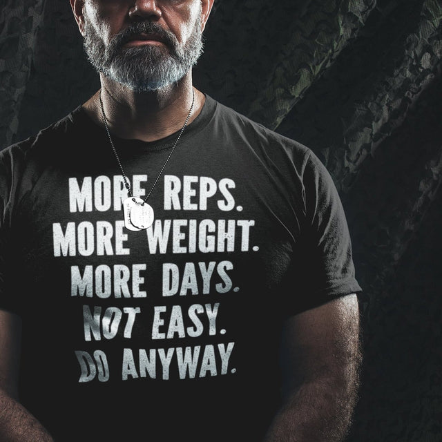 more-reps-more-weight-more-days-not-easy-do-anyway-gym-tee-more-t-shirt-reps-tee-gym-t-shirt-workout-tee#color_black
