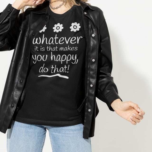 whatever-it-is-that-makes-you-happy-do-that-happy-tee-good-vibes-t-shirt-beach-tee-t-shirt-tee#color_black