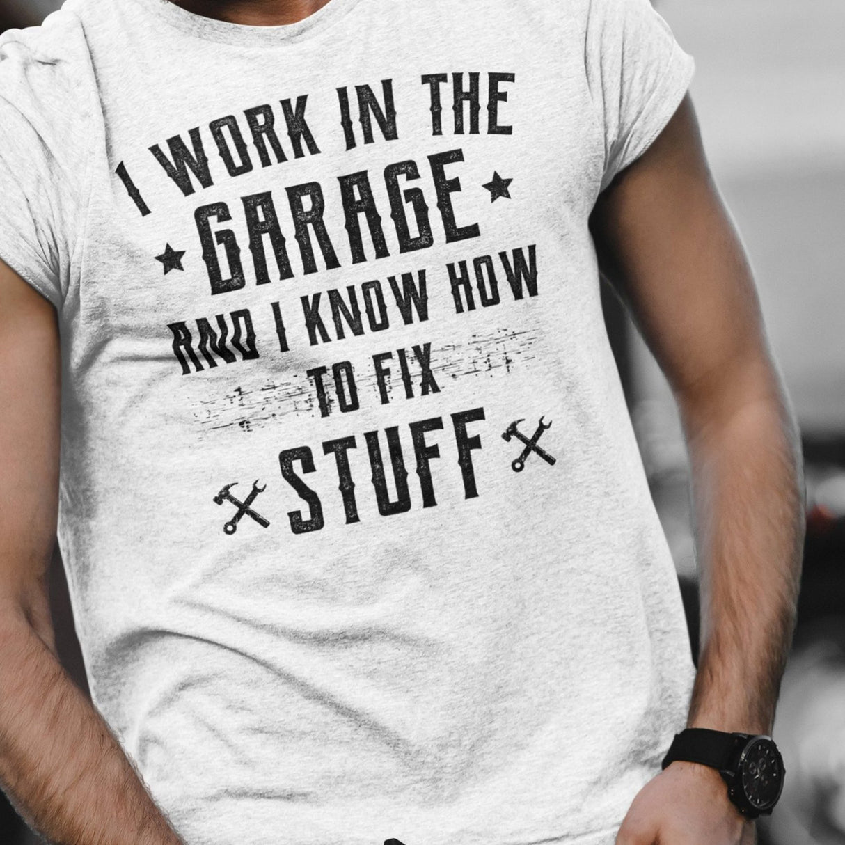 i-work-in-the-garage-and-i-know-how-to-fix-stuff-work-tee-garage-t-shirt-fix-stuff-tee-t-shirt-tee#color_white