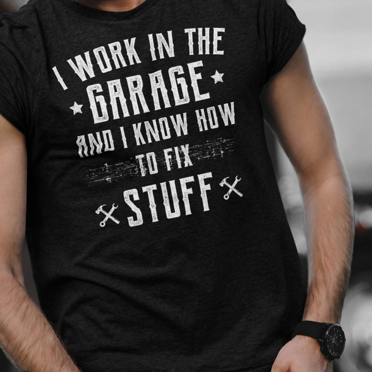 i-work-in-the-garage-and-i-know-how-to-fix-stuff-work-tee-garage-t-shirt-fix-stuff-tee-t-shirt-tee#color_black