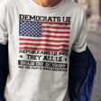 democrats-lie-republicans-lie-more-vote-for-change-vote-for-truth-change-tee-lie-t-shirt-democrat-tee-t-shirt-tee#color_white