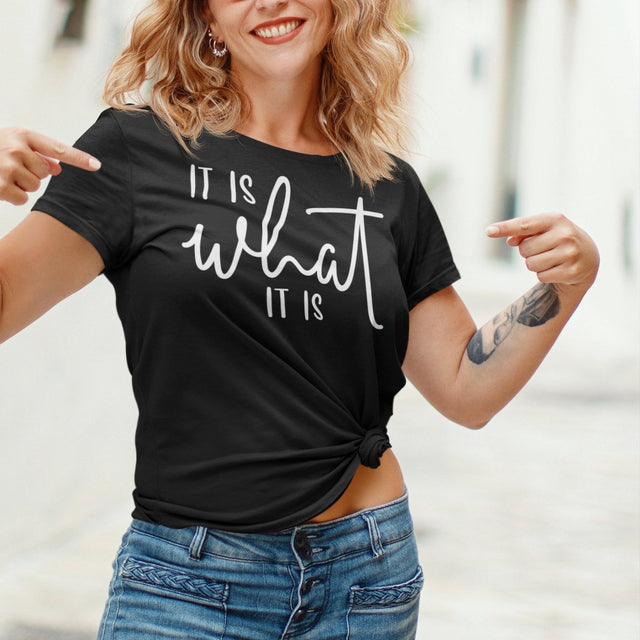 it-is-what-it-is-it-is-what-it-is-tee-humor-t-shirt-vibes-tee-t-shirt-tee#color_black