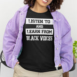 listen-to-and-learn-from-black-voices-black-tee-voices-t-shirt-history-tee-t-shirt-tee#color_black