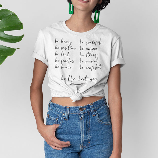 be-happy-be-positive-be-kind-be-fearless-be-brave-be-grateful-be-unique-be-strong-be-present-be-confident-happy-tee-positive-t-shirt-fearless-tee-t-shirt-tee#color_white