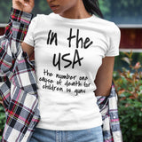 in-the-usa-the-number-one-cause-of-death-for-children-is-guns-usa-tee-government-t-shirt-cause-of-death-tee-t-shirt-tee#color_white