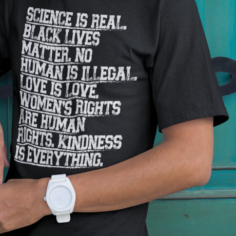 science-is-real-black-lives-matter-no-human-is-illegal-science-tee-real-t-shirt-blm-tee-t-shirt-tee#color_black