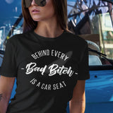 behind-every-bad-bitch-is-a-car-seat-wife-tee-mom-t-shirt-boss-tee-t-shirt-tee#color_black