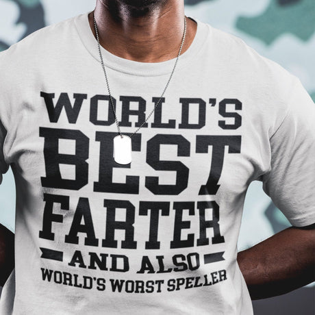 worlds-best-farter-and-worlds-worst-speller-dad-tee-father-t-shirt-farter-tee-t-shirt-tee#color_white
