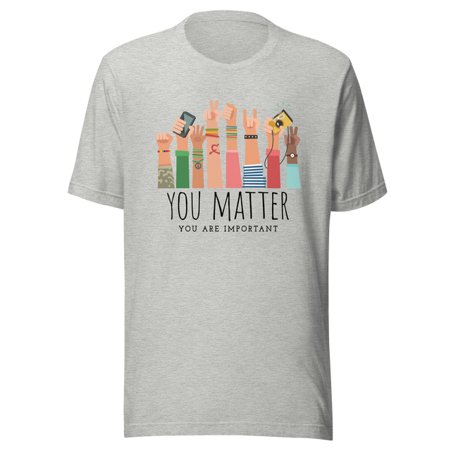 you-matter-you-are-important-mental-health-tee-you-are-important-t-shirt-depression-tee-inspirational-t-shirt-motivational-tee#color_athletic-heather