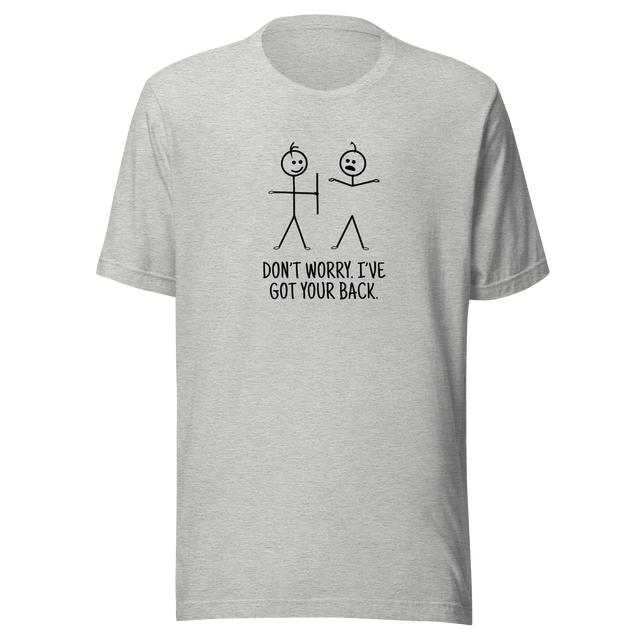 dont-worry-ive-got-your-back-dont-worry-tee-funny-t-shirt-ive-got-your-back-tee-stick-figure-t-shirt-friendship-tee#color_athletic-heather