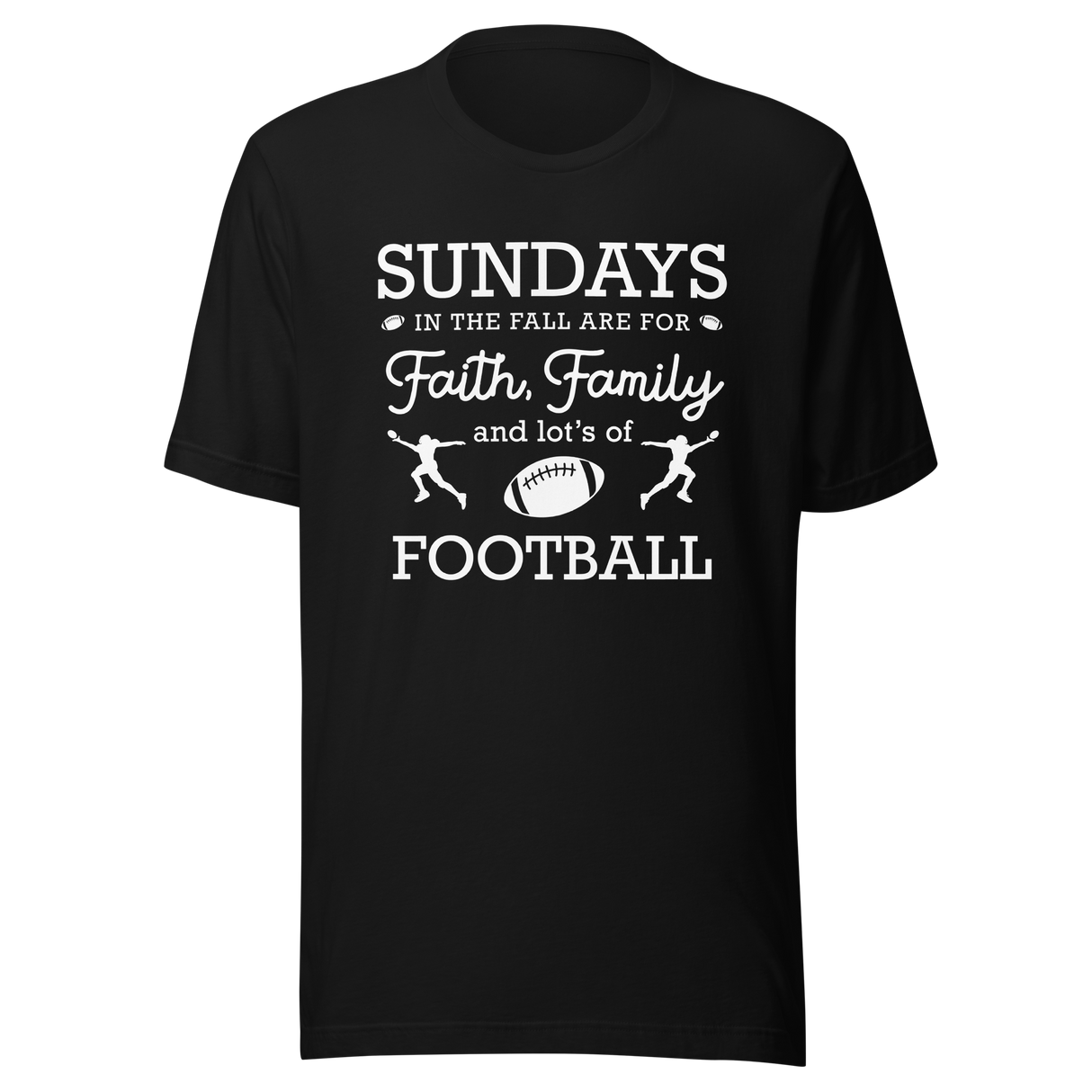 sundays-are-for-faith-family-and-lots-of-football-faith-tee-family-t-shirt-christian-tee-football-t-shirt-sports-tee#color_black