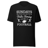 sundays-are-for-faith-family-and-lots-of-football-faith-tee-family-t-shirt-christian-tee-football-t-shirt-sports-tee#color_black