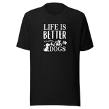 life-is-better-with-dogs-dog-tee-dog-t-shirt-canine-tee-dog-lover-t-shirt-dog-mom-tee#color_black