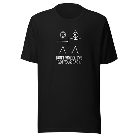 dont-worry-ive-got-your-back-dont-worry-tee-funny-t-shirt-ive-got-your-back-tee-stick-figure-t-shirt-friendship-tee#color_black