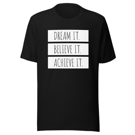 dream-it-believe-it-achieve-it-achieve-tee-believe-t-shirt-dream-tee-inspirational-t-shirt-motivational-tee-1#color_black