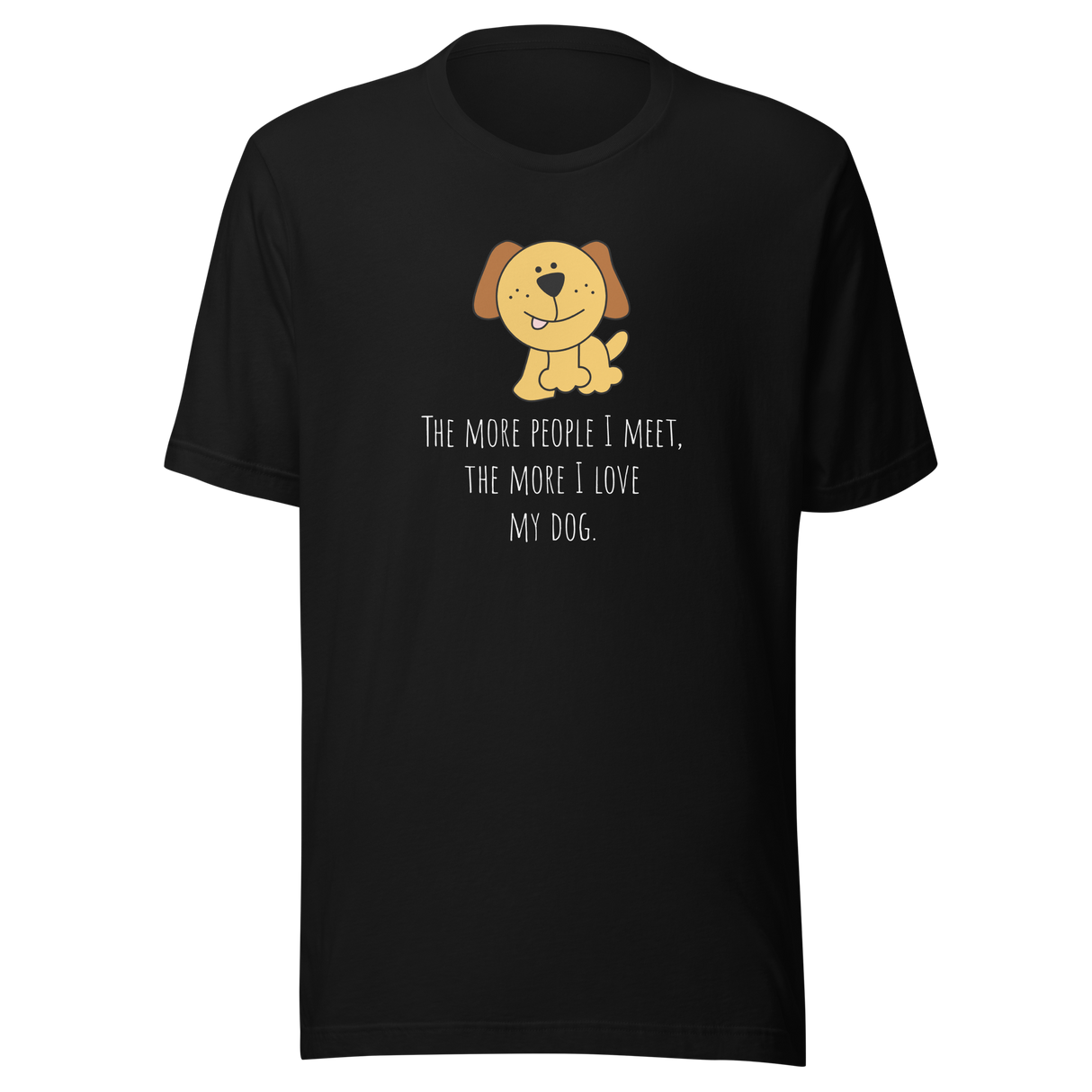 the-more-people-i-meet-the-more-i-love-my-dog-love-my-dog-tee-dog-t-shirt-dog-lover-tee-puppy-t-shirt-dog-mom-tee#color_black