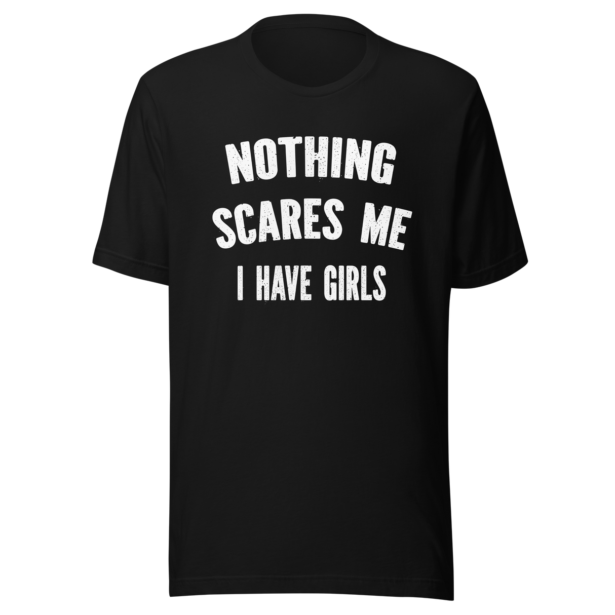 nothing-scares-me-i-have-girls-nothing-tee-scares-t-shirt-girls-tee-parents-t-shirt-family-tee#color_black