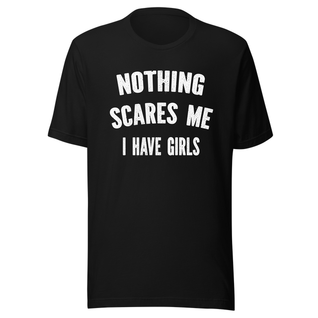 nothing-scares-me-i-have-girls-nothing-tee-scares-t-shirt-girls-tee-parents-t-shirt-family-tee#color_black