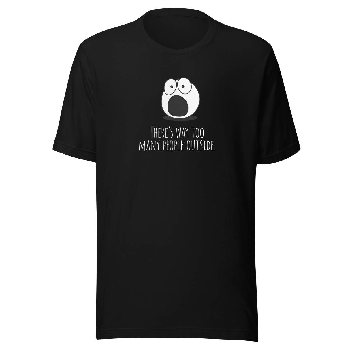 theres-way-too-many-people-outside-too-many-people-tee-too-peopley-t-shirt-peopley-tee-funny-t-shirt-introvert-tee#color_black