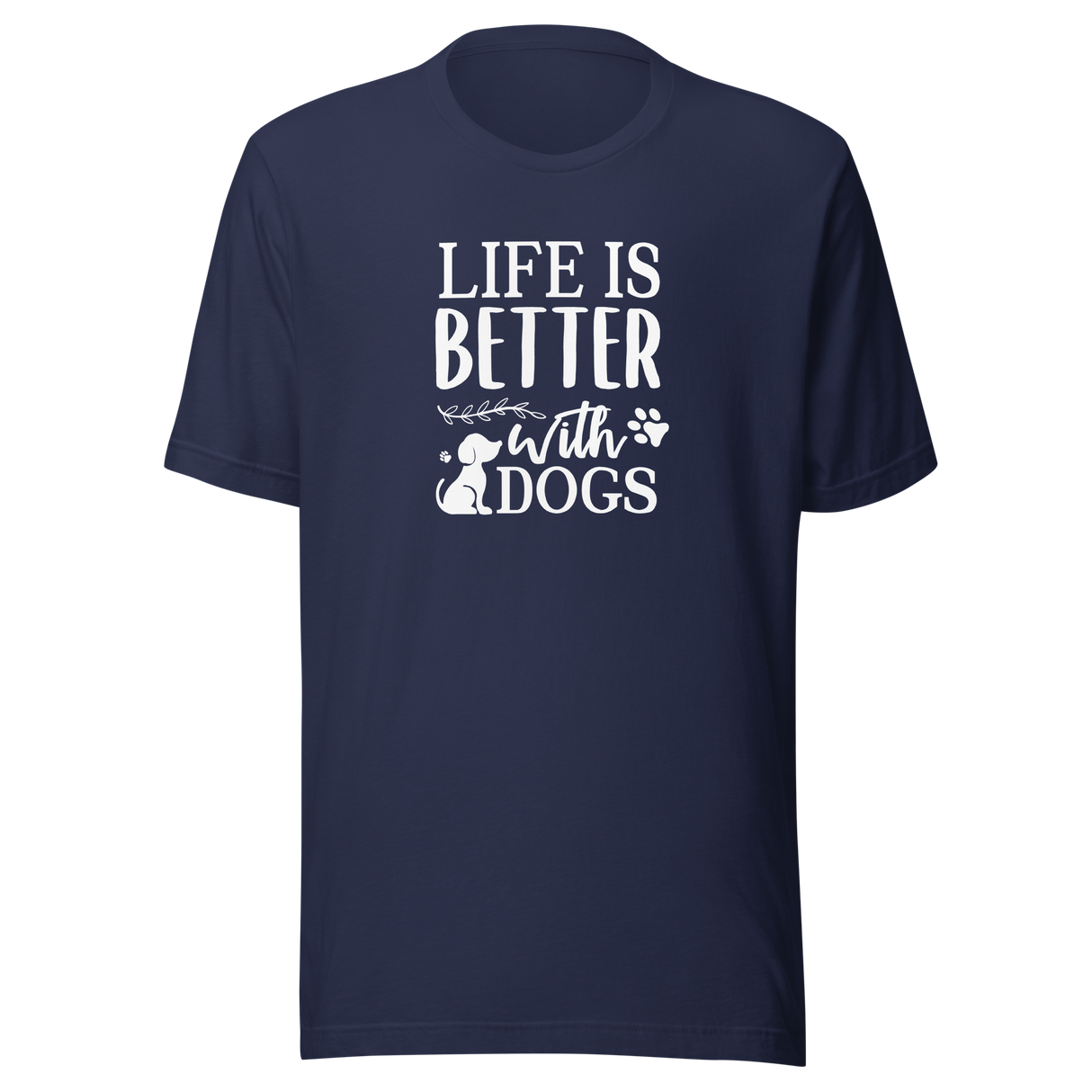 life-is-better-with-dogs-dog-tee-dog-t-shirt-canine-tee-dog-lover-t-shirt-dog-mom-tee#color_navy