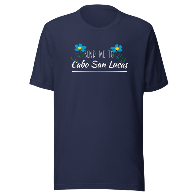 send-me-to-cabo-san-lucas-cabo-san-lucas-tee-mexico-t-shirt-cabo-tee-travel-t-shirt-road-trip-tee#color_navy