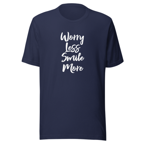 worry-less-smile-more-smile-tee-more-t-shirt-worry-tee-inspirational-t-shirt-motivational-tee#color_navy