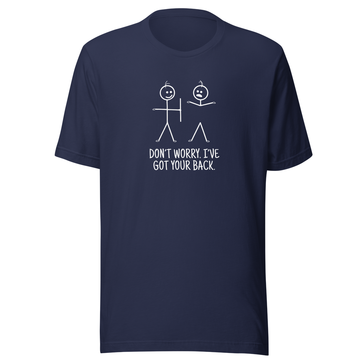 dont-worry-ive-got-your-back-dont-worry-tee-funny-t-shirt-ive-got-your-back-tee-stick-figure-t-shirt-friendship-tee#color_navy