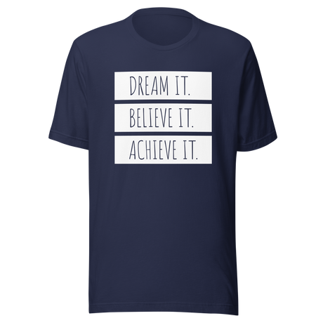 dream-it-believe-it-achieve-it-achieve-tee-believe-t-shirt-dream-tee-inspirational-t-shirt-motivational-tee-1#color_navy