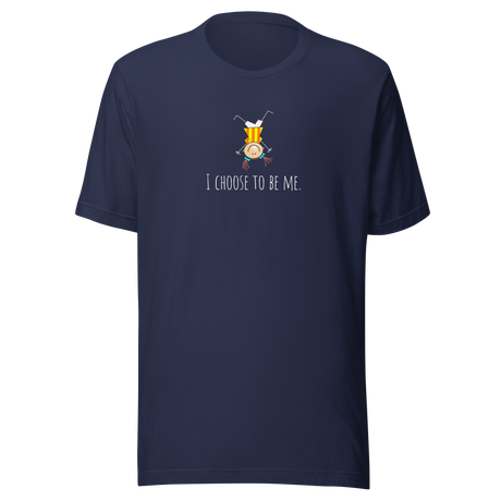 i-choose-to-be-me-happy-tee-choose-t-shirt-cool-tee-inspirational-t-shirt-lgbt-tee#color_navy