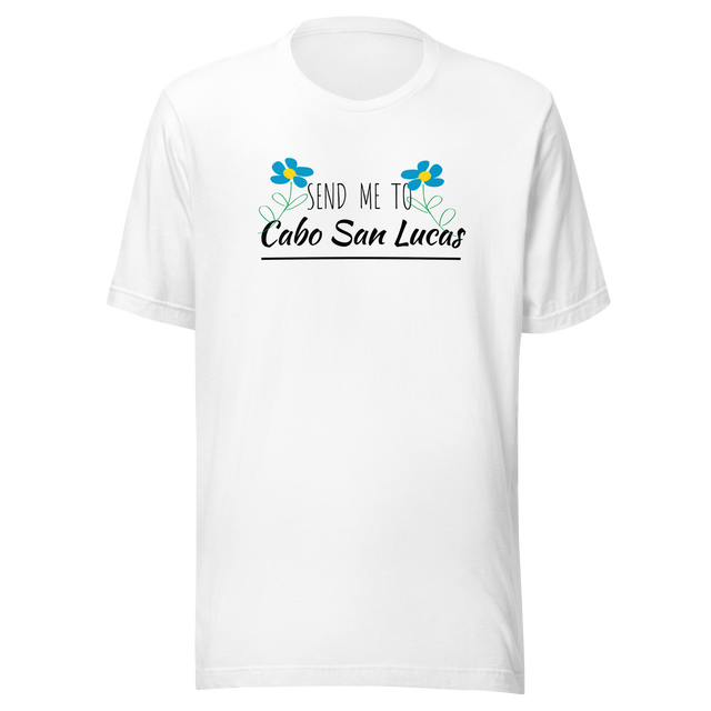 send-me-to-cabo-san-lucas-cabo-san-lucas-tee-mexico-t-shirt-cabo-tee-travel-t-shirt-road-trip-tee#color_white