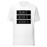 dream-it-believe-it-achieve-it-achieve-tee-believe-t-shirt-dream-tee-inspirational-t-shirt-motivational-tee-1#color_white
