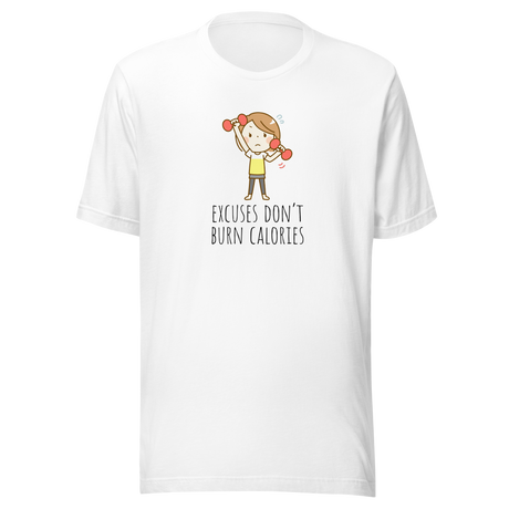 excuses-dont-burn-calories-calories-tee-gym-t-shirt-excuses-tee-workout-t-shirt-motivational-tee#color_white