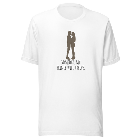 someday-my-prince-will-arrive-someday-tee-prince-t-shirt-arrive-tee-single-girl-t-shirt-marriage-tee-1#color_white